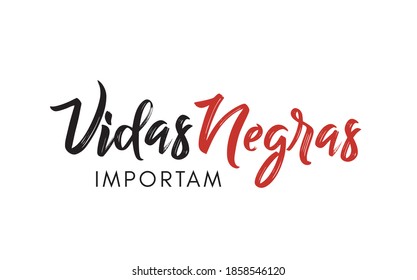 Vidas negras importam (Black lives matter in portuguese) message