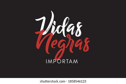 Vidas negras importam (Black lives matter in portuguese) message