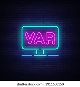 Video Assistant Referee neon sign vector. Soccer, football VAR System on the TV screen Design template neon sign, light banner, neon signboard, light inscription. Vector illustration
