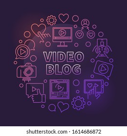 Video Blog vector circular concept colorful linear illustration on dark background