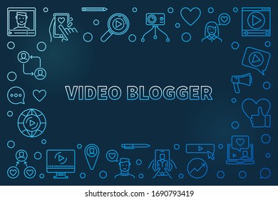 Video Blogger vector concept outline blue illustration or horizontal frame on dark background