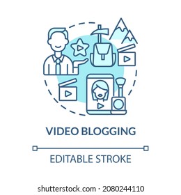 Video blogging blue concept icon. Way to make money online abstract idea thin line illustration. Vlogger shooting. Educational and travel vlogs. Vector isolated outline color drawing. Editable stroke