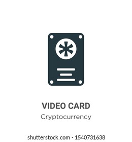 Video card vector icon on white background. Flat vector video card icon symbol sign from modern cryptocurrency collection for mobile concept and web apps design.