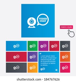 Video chat sign icon. Webcam video speech bubble symbol. Website webcam talk. Metro style buttons. Modern interface website buttons with hand cursor pointer. Vector