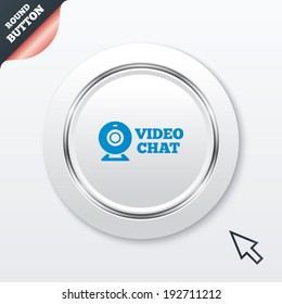 Video chat sign icon. Webcam video conversation symbol. Website webcam talk. White button with metallic line. Modern UI website button with mouse cursor pointer. Vector