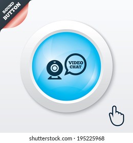 Video chat sign icon. Webcam video speech bubble symbol. Website webcam talk. Blue shiny button. Modern UI website button with hand cursor pointer. Vector