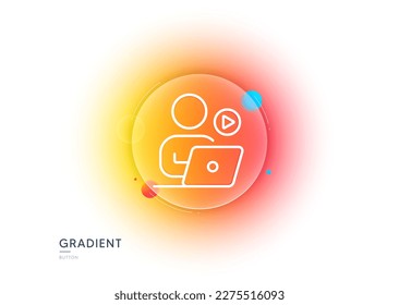 Video conference line icon. Gradient blur button with glassmorphism. Online training sign. Start presentation symbol. Transparent glass design. Video conference line icon. Vector