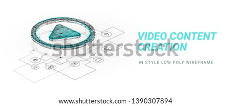 Video content creation.Play button. Scheme reflecting the mechanism for creating video.Abstract illustration isolated on white background.Low poly wireframe style.Plexus lines and points in silhouette