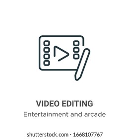 Video editing outline vector icon. Thin line black video editing icon, flat vector simple element illustration from editable entertainment and arcade concept isolated stroke on white background