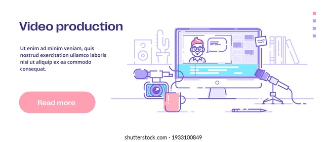 Video edition work place. Web banner for video production courses. Vlog home studio. Modern vector illustration.