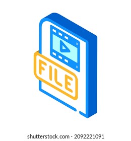 video file isometric icon vector. video file sign. isolated symbol illustration