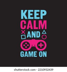 Video Game Keep Calm und Game On. Gaming Gamer T-Shirts Design, Vektorgrafik, typografisches Poster oder T-Shirt.