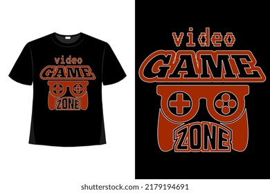Video Game Zone Tshirt Good For Clothes, Greeting Card, Poster, And Mug Design.