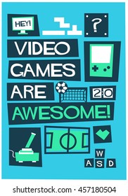 Video Games Are Awesome! (Vector Illustration In Flat Style Poster Design)
