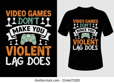 
Videospiele machen dich nicht zu einer gewalttätigen Verzögerung, T-Shirt-Design