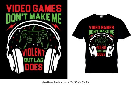 Video Games Don’t Make Me Violent Butlag Doees T-Shirt