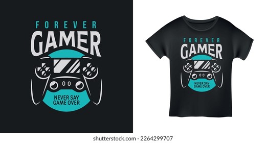 Video games related t-shirt design. Hand drawn joystick gamepad controller. Forever gamer quote text phrase quotation. Vector vintage illustration.