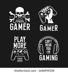 Video games related t-shirt set. Monochrome design elements with texts. Pro Gamer. Play More quotes. Skull with bones hand holding joystick. Vector vintage illustration.