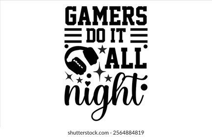 video gaming -Designer T-Shirts vector  illustrator eps