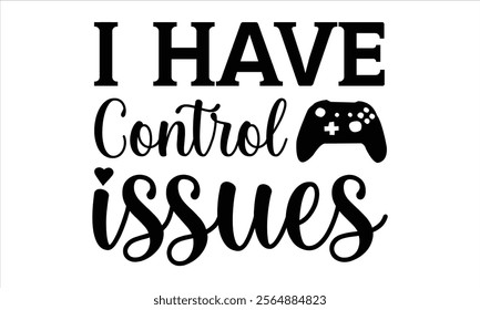 video gaming -Designer T-Shirts vector  illustrator eps