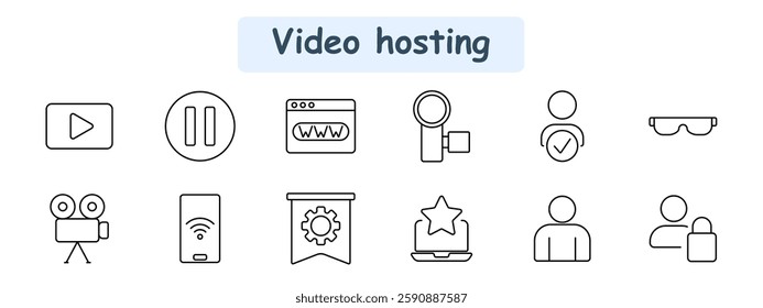 Video hosting set icon. Play button, pause button, web browser, camera, verified user, VR glasses, film camera, wireless streaming, settings, favorites, profile, account privacy.