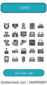 video icon set. 25 filled video icons.  Simple modern icons about  - Content, Tv, Player, Memory card, Joystick, Camera, Event, Television, 3d glasses, Lens, Psd, Cctv, Monitor