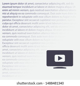 Video play button icon . Lorem Ipsum Illustration design