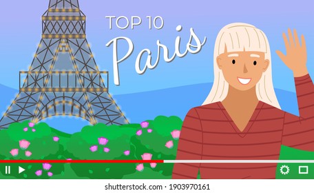 Video player interface. Screensaver of interview of a blonde girl about Paris. Traveling blog. Shooting reportage with blogger or content creator about top 10 Paris standing against the Eiffel tower