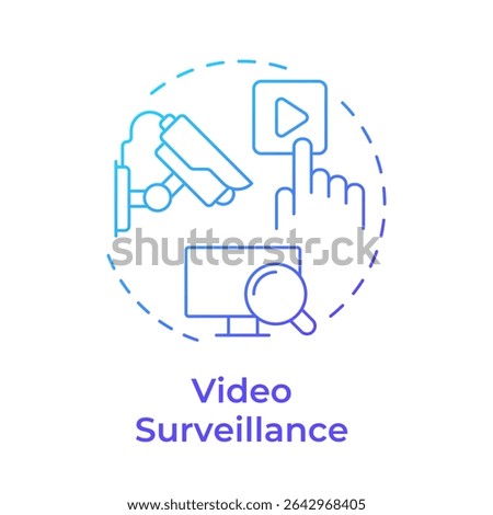Video surveillance blue gradient concept icon. Component of physical security system. Monitoring in real time. Round shape line illustration. Abstract idea. Graphic design. Easy to use in booklet