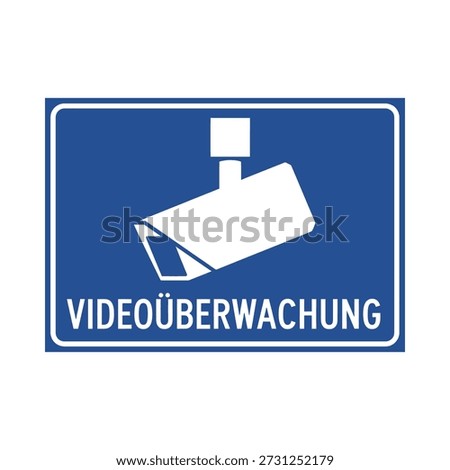 Video surveillance sign with camera icon and german text