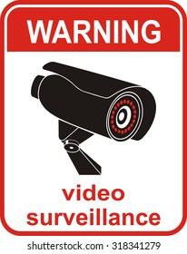 Video Surveillance Sign. CCTV Camera. 