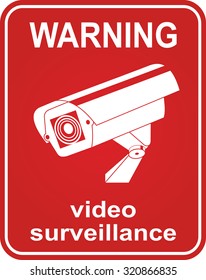 Video surveillance sign. CCTV Camera. 