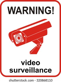 Video surveillance sign. CCTV Camera. 