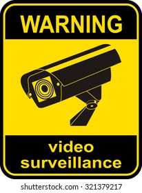 Video Surveillance Sign. CCTV Camera. 