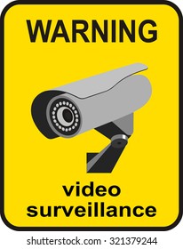 Video surveillance sign. CCTV Camera. 