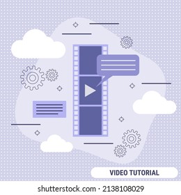 Video tutorial, e-learning, online education, user guide flat design style vector concept illustration