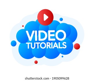 Video Tutorials Bubble Banner, blue emblem label. Vector illustration.