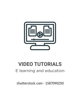 Video tutorials outline vector icon. Thin line black video tutorials icon, flat vector simple element illustration from editable e learning concept isolated on white background