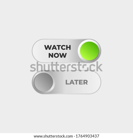 Video Watch Now Later On Off Buttons Vector