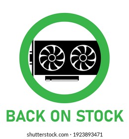 Videocard BACK ON STOCK. Simple icon of GPU videocard after the fall of bitcoin