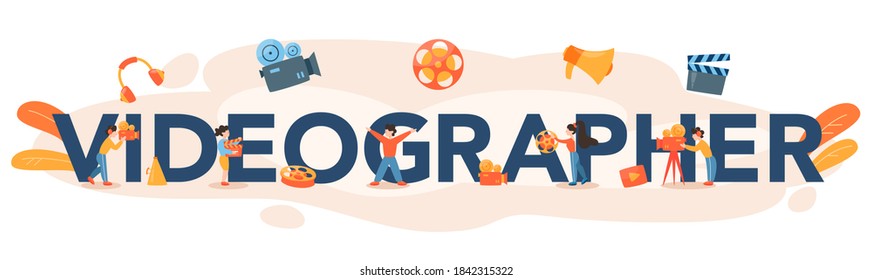 Videographer typographic header. Movie and cinema industry. Making visual content for social media with special equipment. Isolated vector illustration