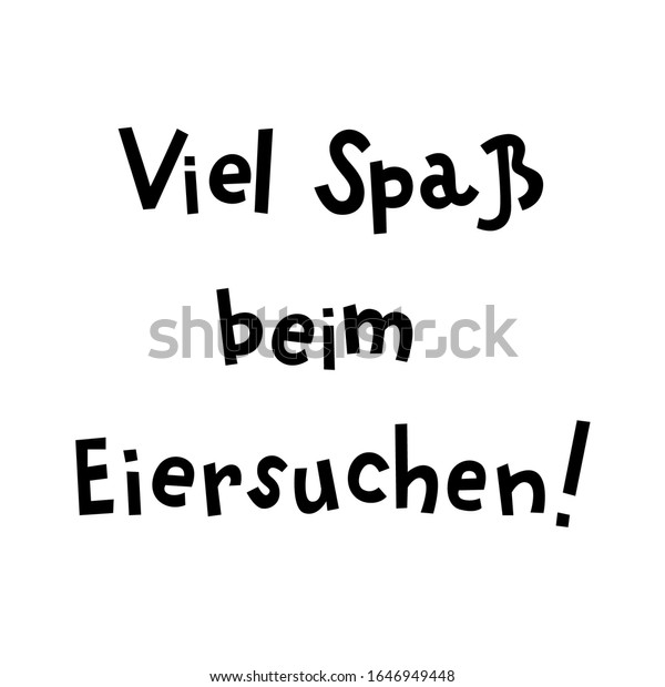 ヴィエル スパスはアイルスーヘン ドイツ語で手書きのベクトル文字 英語は 卵狩りに幸運 を意味します 白い背景にドイツのイースター挨拶 グリーティングカードの文字テンプレート のベクター画像素材 ロイヤリティフリー