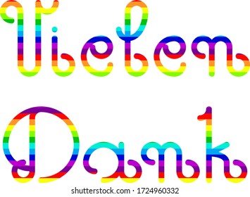 "Vielen Dank" hand drawn vector lettering in German, in English means "Thanks a lot". Hand lettering in rainbow colors. Deutsch inspirational quote or saying. Positive lifestyle concept. 