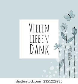 Vielen lieben Dank  - German thank you phrase - Thank you. Thank you card with lovingly drawn flowers and butterfly in light blue tones.