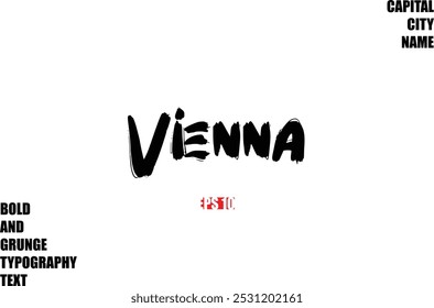 Vienna Of City Name Modern Bold Rough Grunge Text Typography