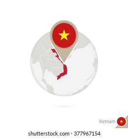 Vietnam Map And Flag In Circle. Map Of Vietnam, Vietnam Flag Pin. Map Of Vietnam In The Style Of The Globe. Vector Illustration.