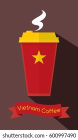 Vietnamese Coffee - Take Away Paper Coffee Cup with Vietnam Flag - Flyer Poster Layout Template - Simple Flat Design Vector Illustration
