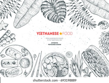 Vietnamese food top view frame. A set of vietnamese dishes . Food menu design template. Hand drawn sketch vector illustration. Engraved style.