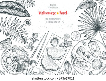 Vietnamese food top view frame. A set of vietnamese dishes . Food menu design template. Hand drawn sketch vector illustration. Engraved style.