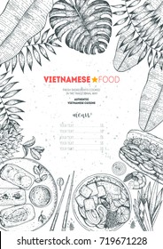 Vietnamese food top view frame. A set of vietnamese dishes . Food menu design template. Hand drawn sketch vector illustration. Engraved style.